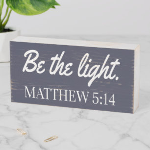 Be The Light Mathew 5:14 Bible Verse Wooden Box Sign