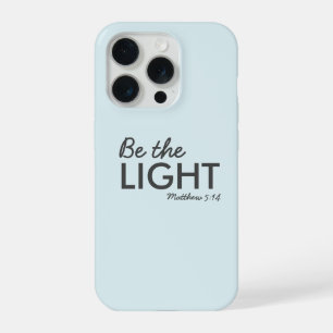 Be the Light   Matthew 5:14 Bible Verse Christian iPhone 15 Pro Case