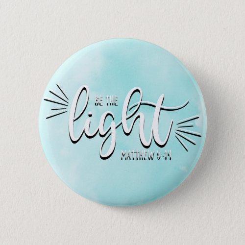 Be the Light Matthew 514 Button