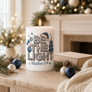 Be the Light Matthew 5:14 Christian Christmas Pillar Candle