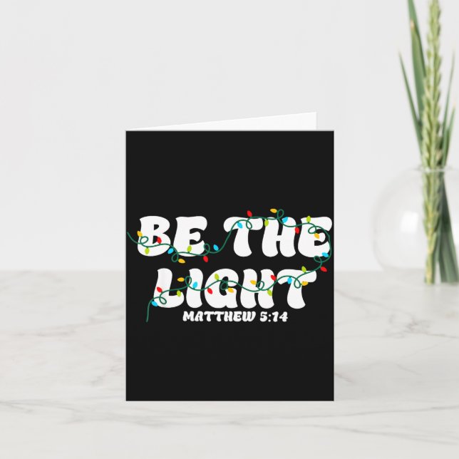 Be The Light Matthew 5_14 Christian Merry Christma Card (Front)