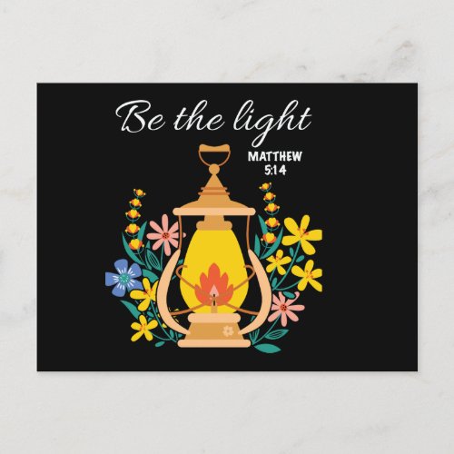 Be The Light Matthew 514 Floral Lamp Postcard