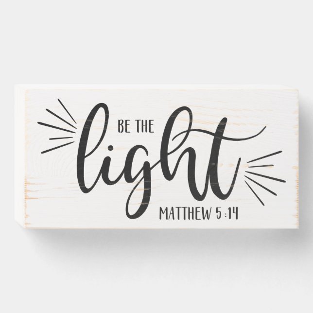 Be the Light Matthew 5:14 Wooden Box Sign (Front Horizontal)
