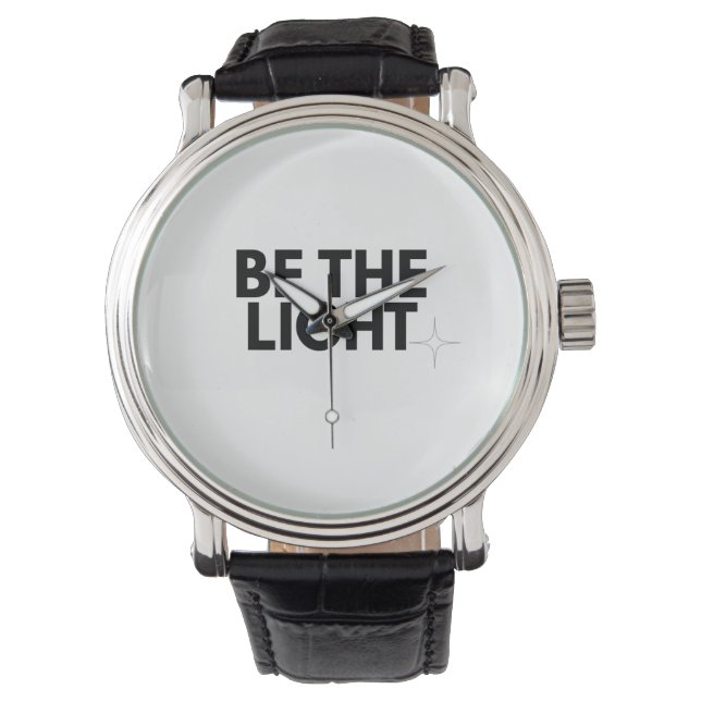 Be the Light - Minimalist Christian Wrist Watch (Front)