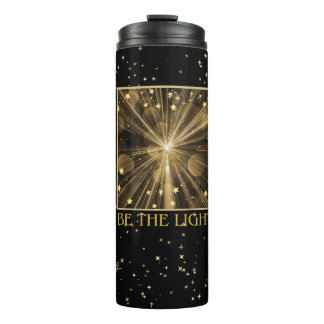 Be the Light, shine to help others Thermal Tumbler