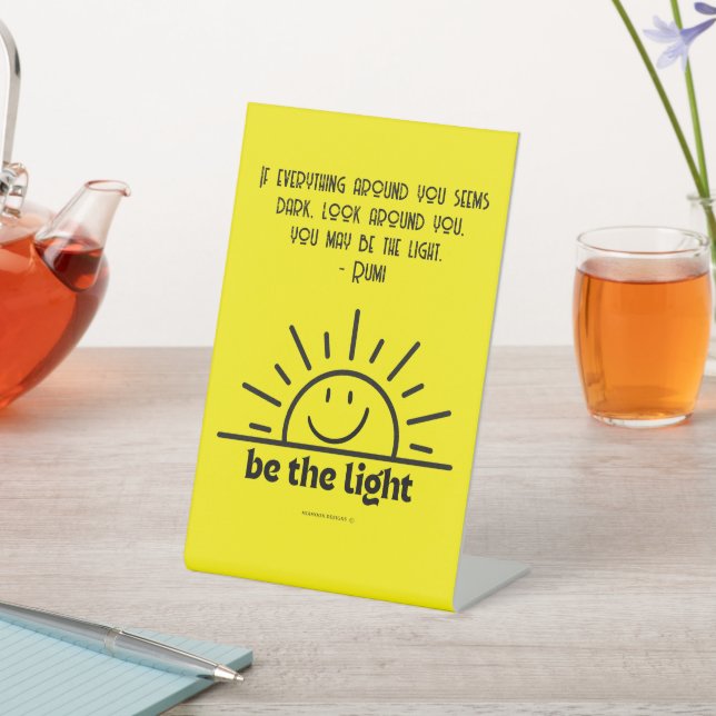 BE THE LIGHT SMILEY SIGN (In SItu)