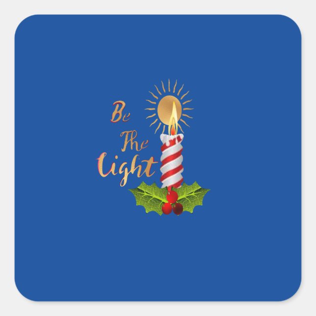 Be the light  square sticker (Front)