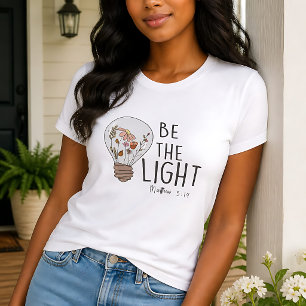 Be the Light  T-Shirt