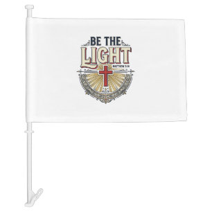 Be The Light Vintage Christian Shirt Design_1 Car Flag