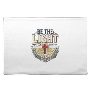 Be The Light Vintage Christian Shirt Design_1 Cloth Placemat