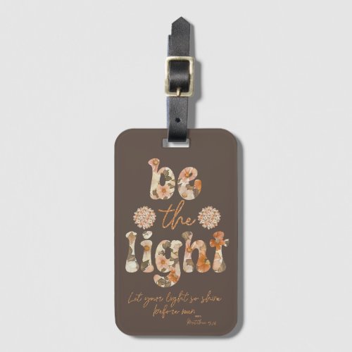Be the Light with Bible Verse Luggage Tag