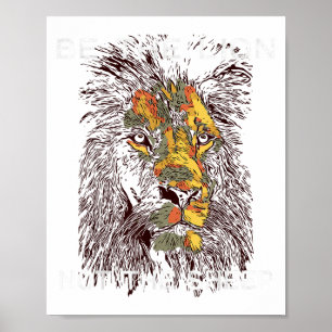 Be The Lion Not The Sheep Motivational  Poster
