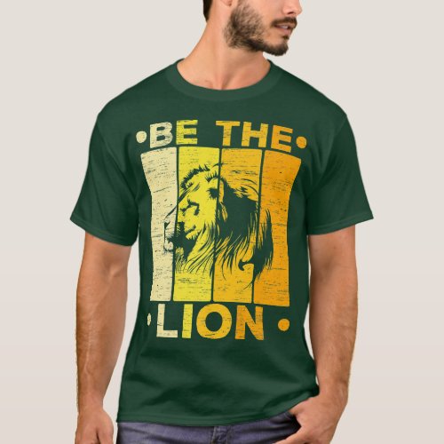 Be The Lion Whisperer Safari Wildlife Animal Zooke T_Shirt