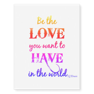 "Be the Love" Temporary Tattoo