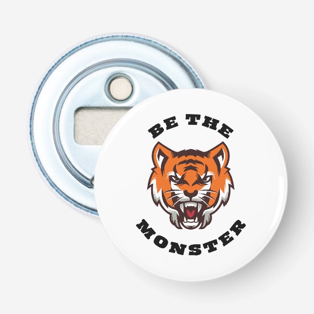 BE THE MONSTER BOTTLE OPENER (Front)