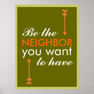 Be the Neighbor Poster