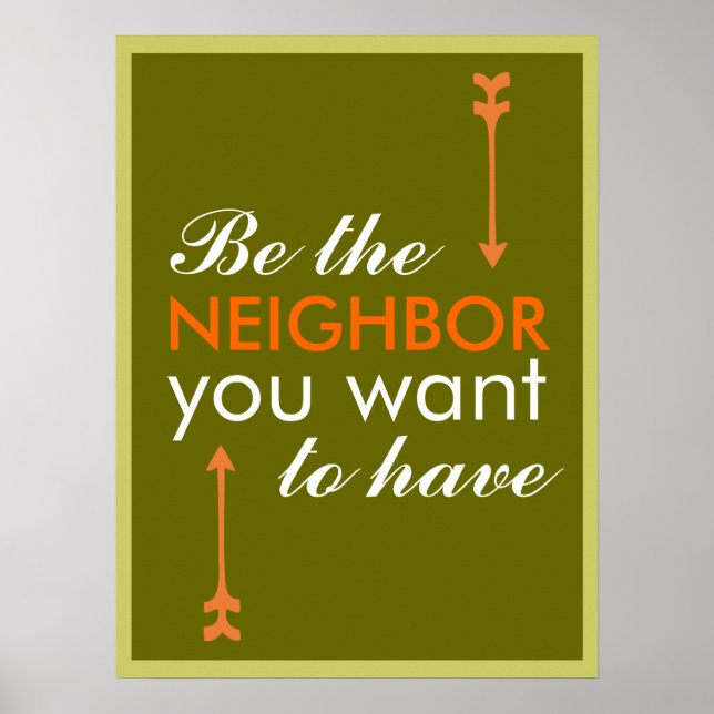 Be the Neighbor Poster (Front)