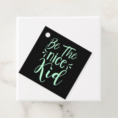 Be The Nice Kid Positive Message in Mint Green Favor Tags