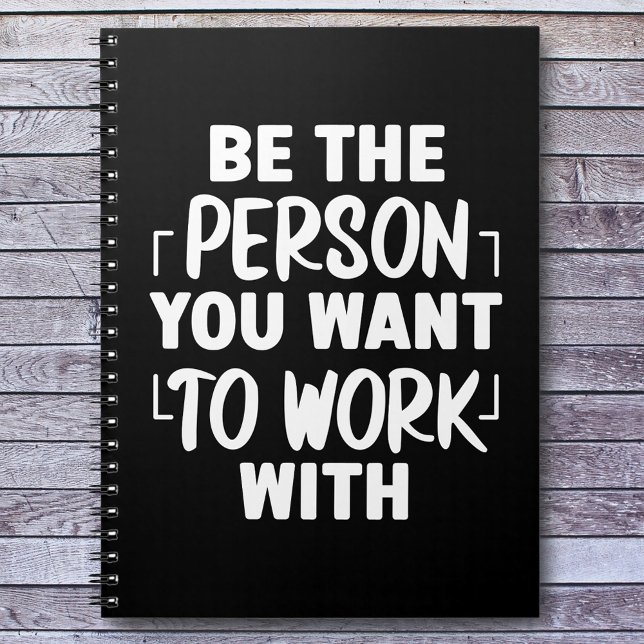 Be the Person Motivational Quote Notebook (Creator Uploaded)
