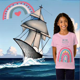 Be The Rainbow in Your Classroom Valentines Day  T-Shirt