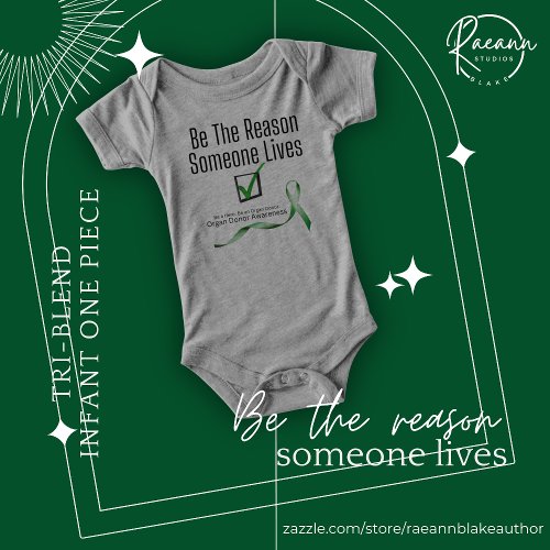 Be the Reason Someone Lives Infant One Piece T-shirt
