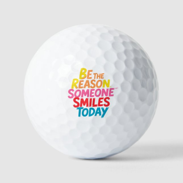 Be the Reason Someone Smiles Today (2) Golf Balls (Front)