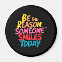 Be the Reason Someone Smiles Today (2)