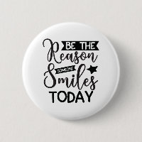 Be The Reason Someone Smiles Today