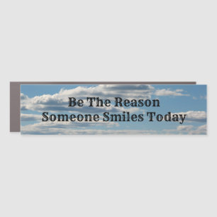 Be The Reason Someone Smiles Today Car Magnet