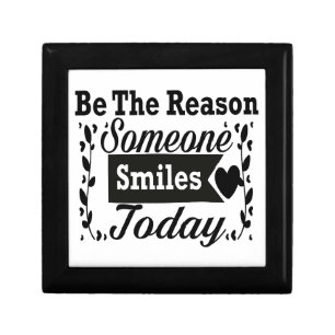 Be The Reason Someone Smiles Today Gift Box
