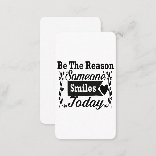 Be The Reason Someone Smiles Today Gift Box Business Card