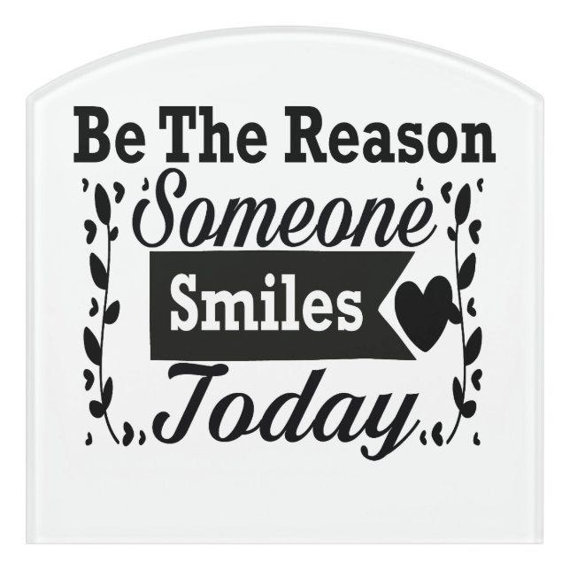 Be The Reason Someone Smiles Today Gift Box Door Sign (Contour Front)