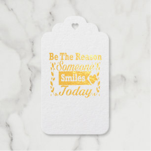 Be The Reason Someone Smiles Today Gift Box Foil Gift Tags
