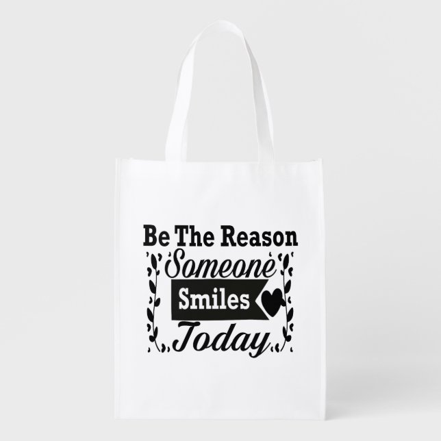 Be The Reason Someone Smiles Today Gift Box Grocery Bag (Front)