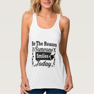 Be The Reason Someone Smiles Today Gift Box Tank Top
