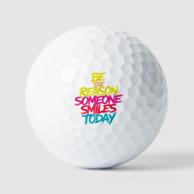 Be the Reason Someone Smiles Today Golf Balls (Front)