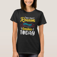 Be The Reason Someone Smiles Today Inspirational
