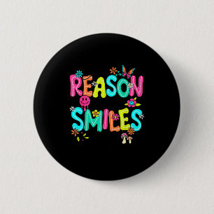 Be The Reason Someone Smiles Today Kind Positive A Button