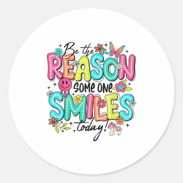 Be The Reason Someone Smiles Today Mental Health  Classic Round Sticker (Front)