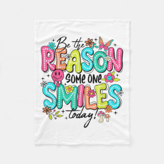 Be The Reason Someone Smiles Today Mental Health Fleece Blanket