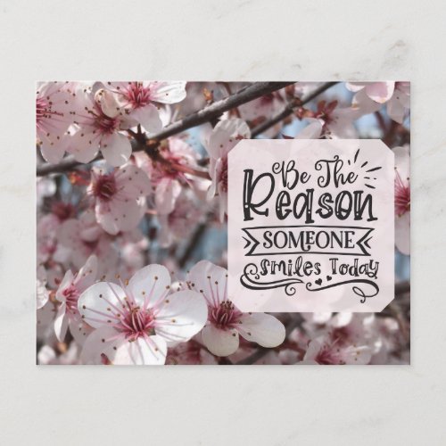 Be the Reason Someone Smiles Today Postcard