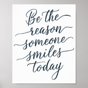 Be the Reason Someone Smiles Today  Poster