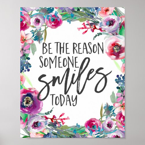 Be the reason someone smiles today poster