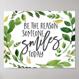 Be the reason someone smiles today quote poster