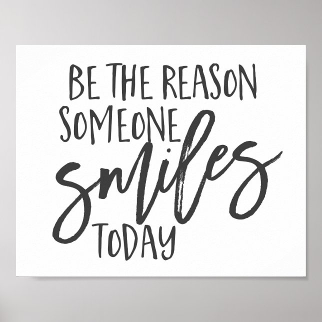 Be the reason someone smiles today quote poster (Front)