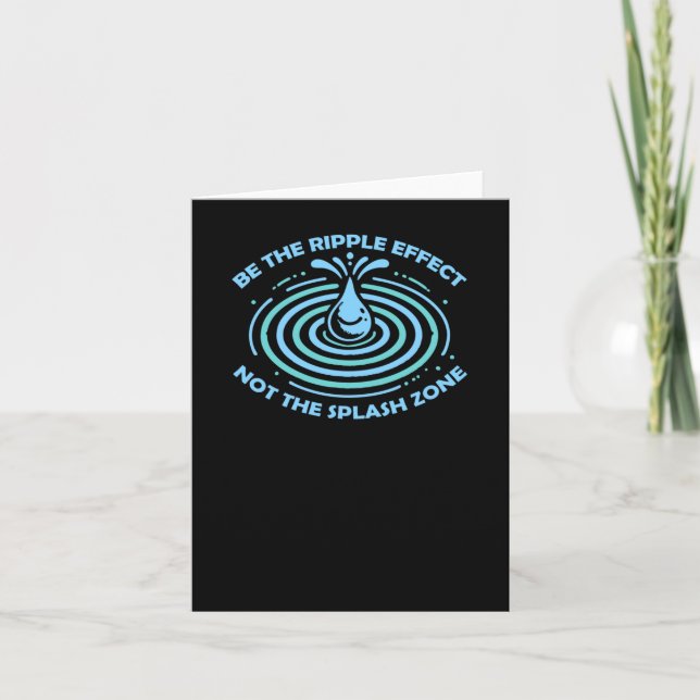 Be The Ripple Effect  Card (Front)