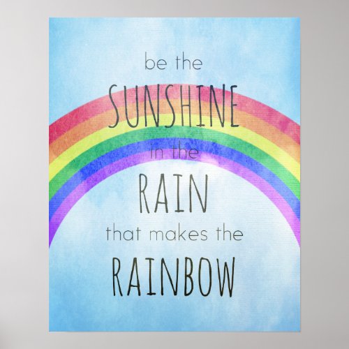 Be the Sunshine in the Rain Poster