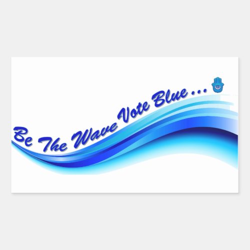 Be The Wave Vote Blue Rectangular Sticker