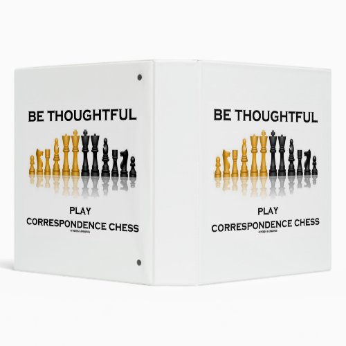 Be Thoughtful Play Correspondence Chess 3 Ring Binder