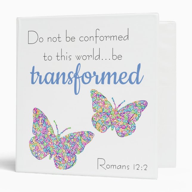 "...Be Transformed" Butterfly 3 Ring Binder (Front/Inside)